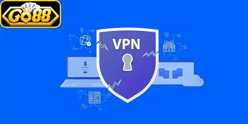Đổi VPN là giải pháp truy cập Go88 an toàn